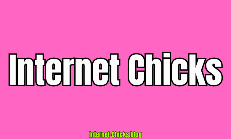 Internet Chicks